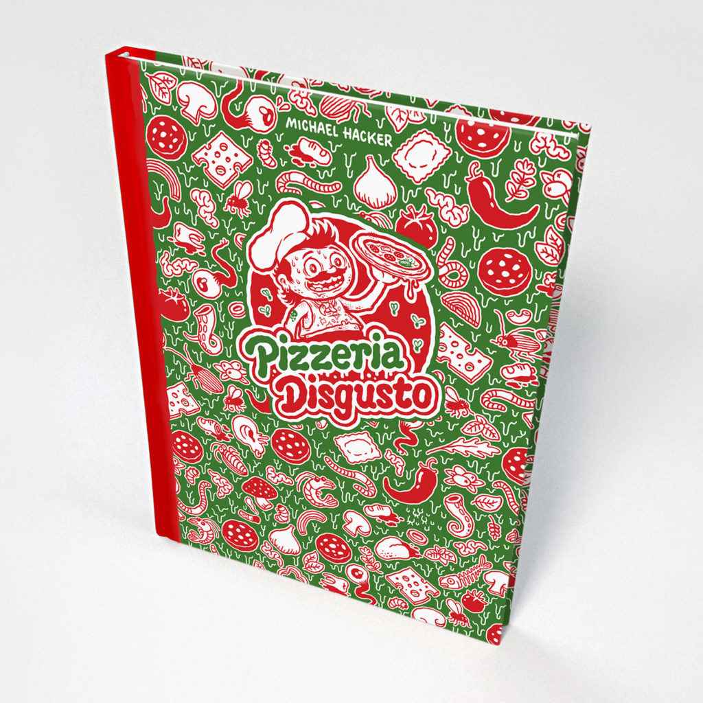 Pizzeria Disgusto book by Michael Hacker